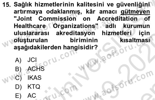 Tıbbi Belgeleme Dersi 2018 - 2019 Yılı (Final) Dönem Sonu Sınav Soruları 15. Soru