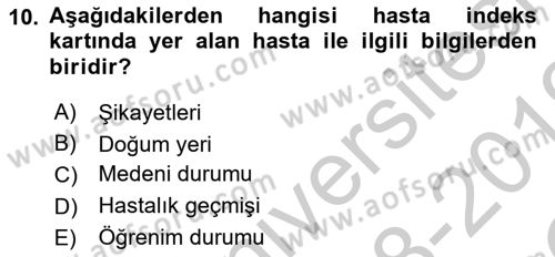 Tıbbi Belgeleme Dersi 2018 - 2019 Yılı Yaz Okulu Sınav Soruları 10. Soru