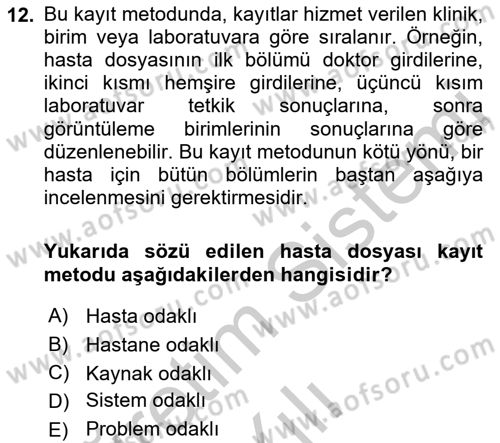 Tıbbi Belgeleme Dersi 2018 - 2019 Yılı Yaz Okulu Sınav Soruları 12. Soru
