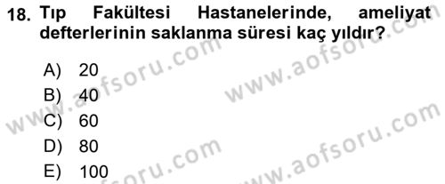 Tıbbi Belgeleme Dersi 2018 - 2019 Yılı Yaz Okulu Sınav Soruları 18. Soru