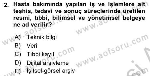 Tıbbi Belgeleme Dersi 2018 - 2019 Yılı Yaz Okulu Sınav Soruları 2. Soru