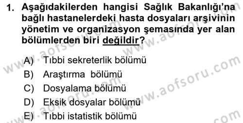 Tıbbi Belgeleme Dersi 2019 - 2020 Yılı (Vize) Ara Sınav Soruları 1. Soru