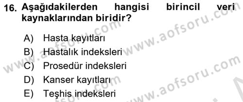Tıbbi Belgeleme Dersi 2019 - 2020 Yılı (Vize) Ara Sınav Soruları 16. Soru