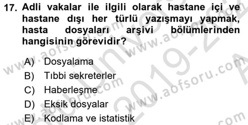 Tıbbi Belgeleme Dersi 2019 - 2020 Yılı (Vize) Ara Sınav Soruları 17. Soru