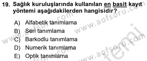 Tıbbi Belgeleme Dersi Ara Sınavı Deneme Sınav Soruları 19. Soru