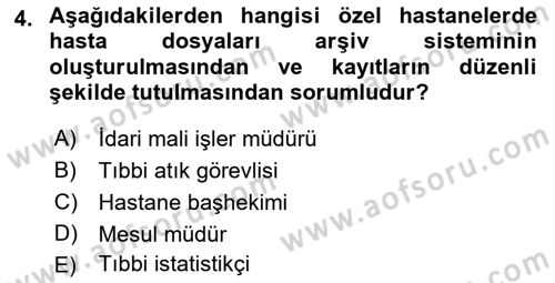 Tıbbi Belgeleme Dersi 2019 - 2020 Yılı (Vize) Ara Sınav Soruları 4. Soru