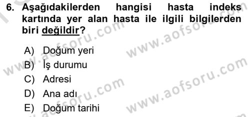Tıbbi Belgeleme Dersi 2019 - 2020 Yılı (Final) Dönem Sonu Sınav Soruları 6. Soru