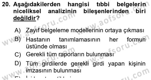 Tıbbi Belgeleme Dersi 2019 - 2020 Yılı Yaz Okulu Sınav Soruları 20. Soru