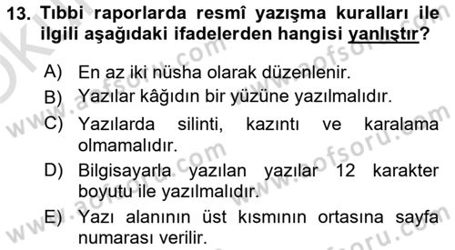 Tıbbi Belgeleme Dersi 2020 - 2021 Yılı Yaz Okulu Sınav Soruları 13. Soru