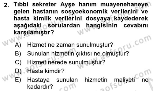 Tıbbi Belgeleme Dersi 2020 - 2021 Yılı Yaz Okulu Sınavı 2. Soru