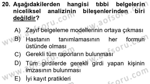 Tıbbi Belgeleme Dersi 2020 - 2021 Yılı Yaz Okulu Sınav Soruları 20. Soru