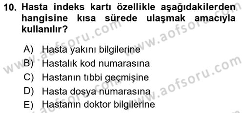 Tıbbi Belgeleme Dersi 2021 - 2022 Yılı (Vize) Ara Sınavı 10. Soru