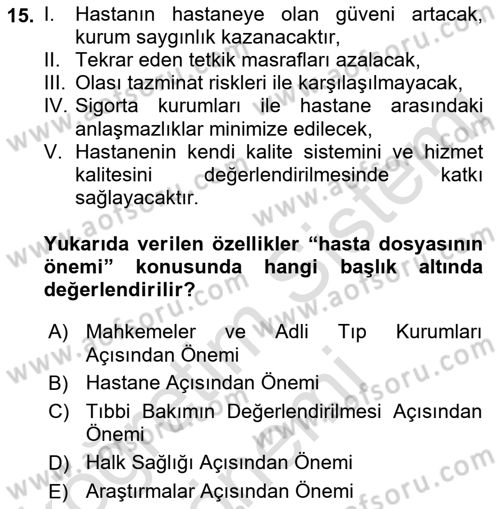 Tıbbi Belgeleme Dersi 2021 - 2022 Yılı (Vize) Ara Sınav Soruları 15. Soru