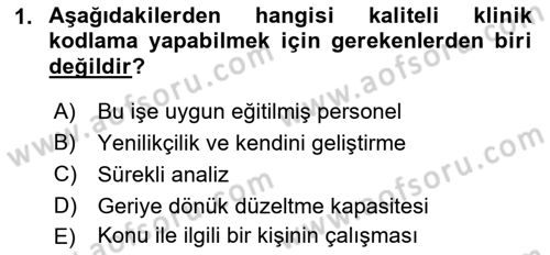 Tıbbi Belgeleme Dersi 2021 - 2022 Yılı (Final) Dönem Sonu Sınav Soruları 1. Soru