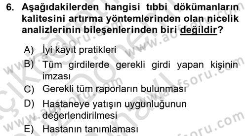 Tıbbi Belgeleme Dersi 2021 - 2022 Yılı (Final) Dönem Sonu Sınav Soruları 6. Soru