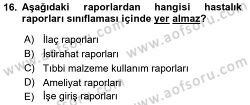 Tıbbi Belgeleme Dersi 2021 - 2022 Yılı Yaz Okulu Sınav Soruları 16. Soru