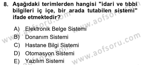 Tıbbi Belgeleme Dersi 2021 - 2022 Yılı Yaz Okulu Sınav Soruları 8. Soru