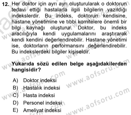 Tıbbi Belgeleme Dersi 2022 - 2023 Yılı (Vize) Ara Sınav Soruları 12. Soru