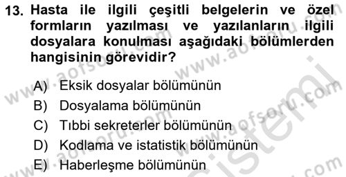 Tıbbi Belgeleme Dersi 2022 - 2023 Yılı (Vize) Ara Sınav Soruları 13. Soru