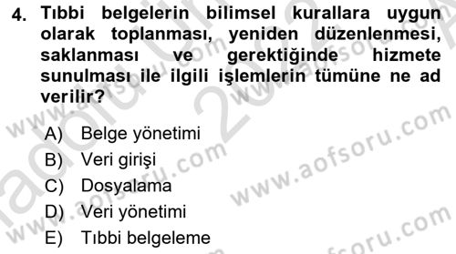 Tıbbi Belgeleme Dersi 2022 - 2023 Yılı (Vize) Ara Sınav Soruları 4. Soru