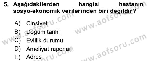 Tıbbi Belgeleme Dersi 2022 - 2023 Yılı (Vize) Ara Sınav Soruları 5. Soru