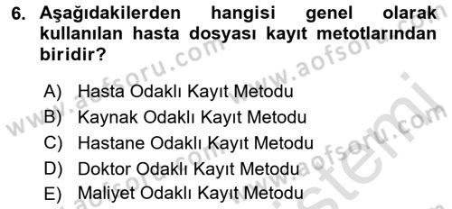 Tıbbi Belgeleme Dersi 2022 - 2023 Yılı (Vize) Ara Sınav Soruları 6. Soru