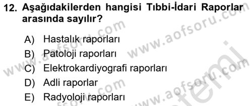 Tıbbi Belgeleme Dersi 2022 - 2023 Yılı Yaz Okulu Sınav Soruları 12. Soru