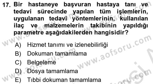 Tıbbi Belgeleme Dersi 2022 - 2023 Yılı Yaz Okulu Sınav Soruları 17. Soru