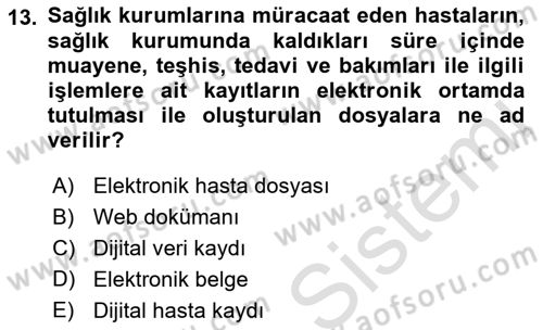 Tıbbi Belgeleme Dersi 2023 - 2024 Yılı (Vize) Ara Sınav Soruları 13. Soru