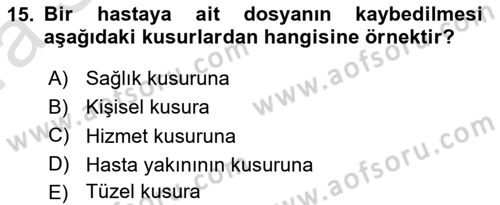 Tıbbi Belgeleme Dersi 2023 - 2024 Yılı (Vize) Ara Sınav Soruları 15. Soru