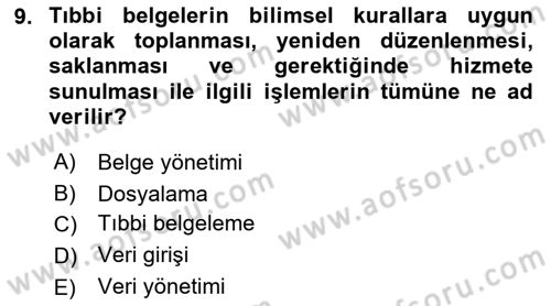 Tıbbi Belgeleme Dersi 2023 - 2024 Yılı (Vize) Ara Sınav Soruları 9. Soru