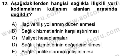 Tıbbi Belgeleme Dersi 2023 - 2024 Yılı (Final) Dönem Sonu Sınav Soruları 12. Soru