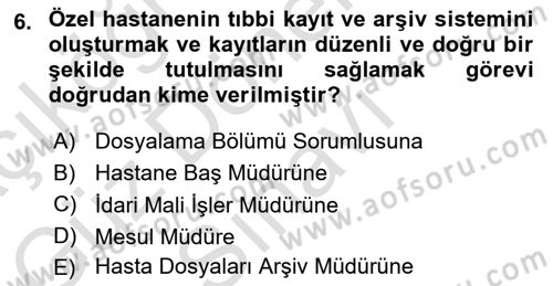 Tıbbi Belgeleme Dersi 2023 - 2024 Yılı (Final) Dönem Sonu Sınav Soruları 6. Soru