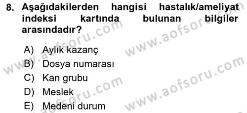 Tıbbi Belgeleme Dersi 2023 - 2024 Yılı (Final) Dönem Sonu Sınav Soruları 8. Soru