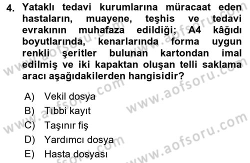 Tıbbi Belgeleme Dersi 2023 - 2024 Yılı Yaz Okulu Sınav Soruları 4. Soru