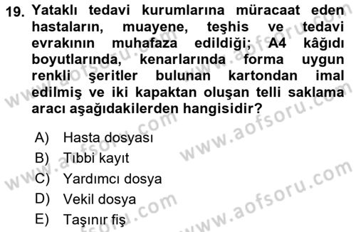 Tıbbi Belgeleme Dersi 2024 - 2025 Yılı (Vize) Ara Sınav Soruları 19. Soru