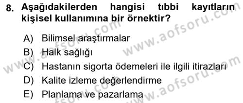 Tıbbi Belgeleme Dersi 2024 - 2025 Yılı (Vize) Ara Sınav Soruları 8. Soru