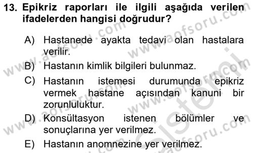 Tıbbi Belgeleme Dersi 2024 - 2025 Yılı (Final) Dönem Sonu Sınav Soruları 13. Soru