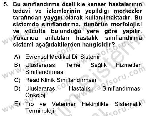 Tıbbi Belgeleme Dersi 2024 - 2025 Yılı (Final) Dönem Sonu Sınav Soruları 5. Soru