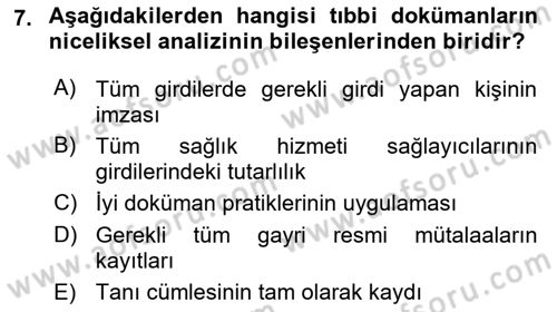 Tıbbi Belgeleme Dersi 2024 - 2025 Yılı (Final) Dönem Sonu Sınav Soruları 7. Soru