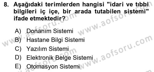 Tıbbi Belgeleme Dersi 2024 - 2025 Yılı (Final) Dönem Sonu Sınav Soruları 8. Soru