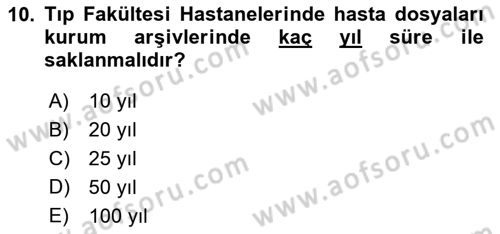 Tıbbi Belgeleme Dersi 2024 - 2025 Yılı Yaz Okulu Sınav Soruları 10. Soru