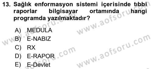 Tıbbi Belgeleme Dersi 2024 - 2025 Yılı Yaz Okulu Sınav Soruları 13. Soru