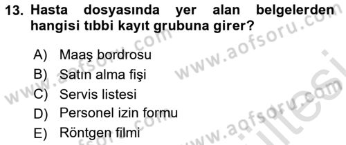 Tıbbi Belgeleme Dersi 2025 - 2026 Yılı (Vize) Ara Sınav Soruları 13. Soru