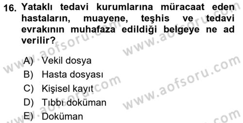 Tıbbi Belgeleme Dersi 2025 - 2026 Yılı (Vize) Ara Sınav Soruları 16. Soru