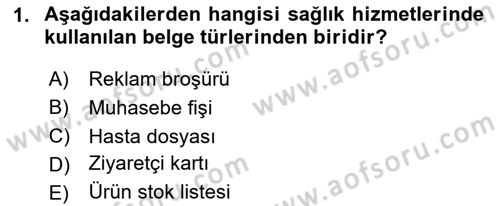 Tıbbi Belgeleme Dersi 2025 - 2026 Yılı (Final) Dönem Sonu Sınav Soruları 1. Soru