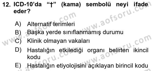 Tıbbi Belgeleme Dersi 2025 - 2026 Yılı (Final) Dönem Sonu Sınav Soruları 12. Soru