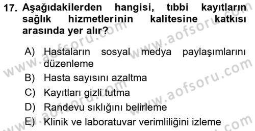Tıbbi Belgeleme Dersi 2025 - 2026 Yılı (Final) Dönem Sonu Sınav Soruları 17. Soru