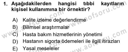 Tıbbi Belgeleme Dersi 2025 - 2026 Yılı Yaz Okulu Sınav Soruları 1. Soru