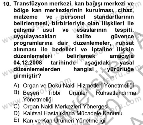 Sağlık Kurumları Mevzuatı Dersi 2012 - 2013 Yılı (Vize) Ara Sınav Soruları 10. Soru